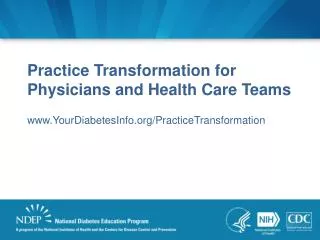 Practice Transformation for Physicians and Health Care Teams