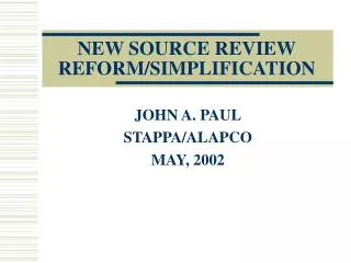 NEW SOURCE REVIEW REFORM/SIMPLIFICATION