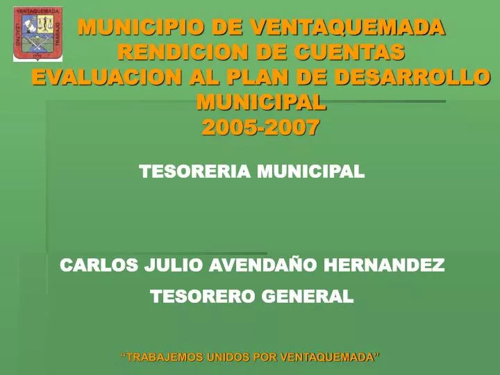 municipio de ventaquemada rendicion de cuentas evaluacion al plan de desarrollo municipal 2005 2007
