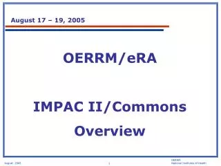 OERRM/eRA IMPAC II/Commons Overview