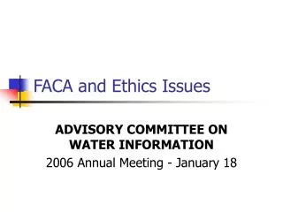 FACA and Ethics Issues