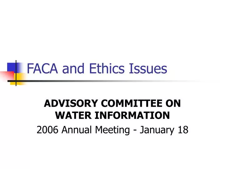 faca and ethics issues