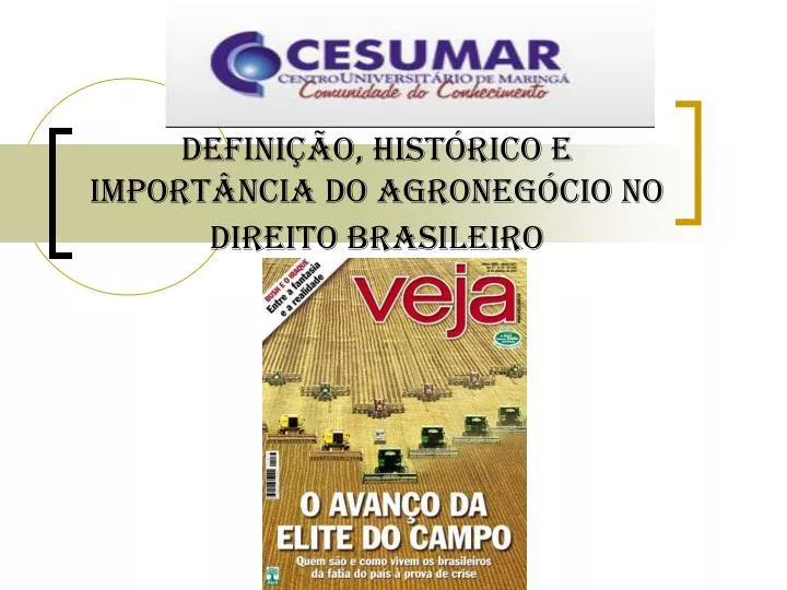 defini o hist rico e import ncia do agroneg cio no direito brasileiro