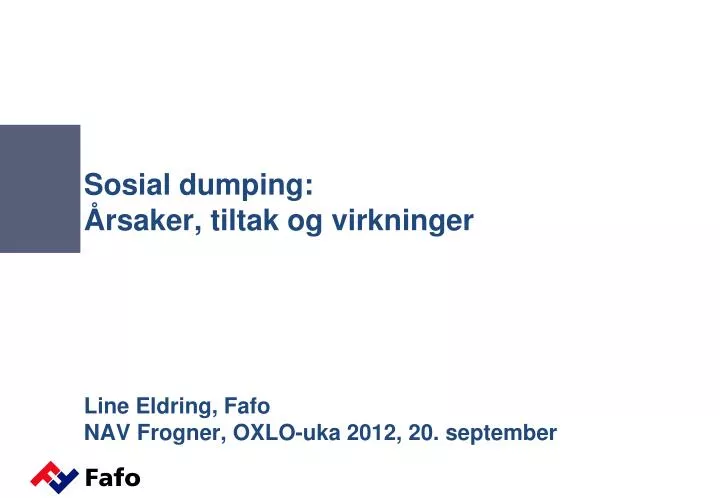 sosial dumping rsaker tiltak og virkninger line eldring fafo nav frogner oxlo uka 2012 20 september