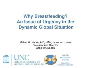 Why Breastfeeding? An Issue of Urgency in the Dynamic Global Situation