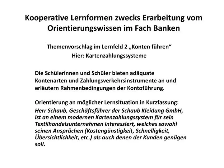 kooperative lernformen zwecks erarbeitung vom orientierungswissen im fach banken