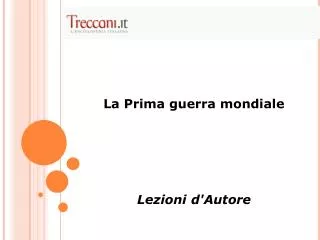 La Prima guerra mondiale Lezioni d'Autore