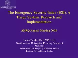 Paula Tanabe, PhD, MPH, RN Northwestern University, Feinberg School of Medicine