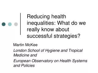 Reducing health inequalities: What do we really know about successful strategies?