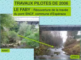 LE FABY : Réouverture de la travée du pont SNCF, commune d’Espéraza