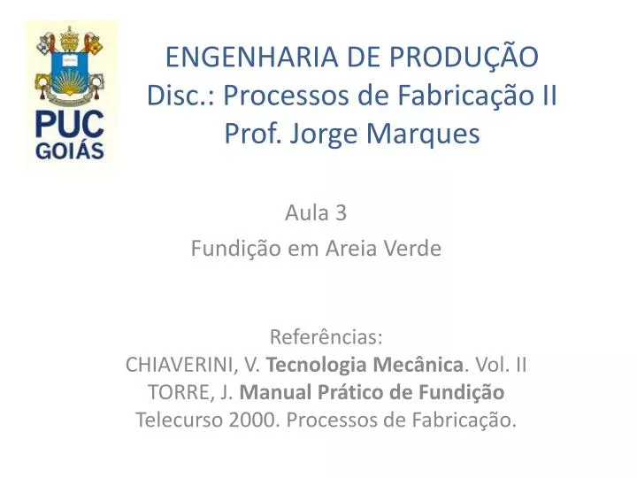 engenharia de produ o disc processos de fabrica o ii prof jorge marques