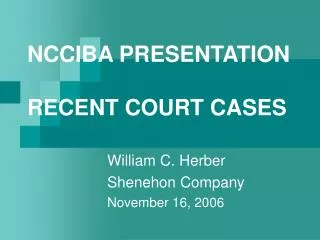 NCCIBA PRESENTATION RECENT COURT CASES