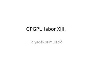 GPGPU labor XIII.