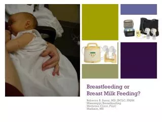 Breastfeeding or Breast Milk Feeding?