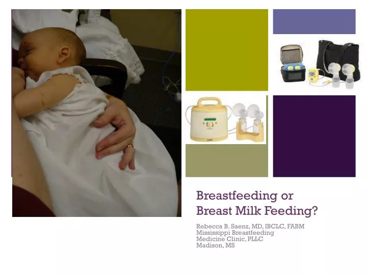 breastfeeding or breast milk feeding