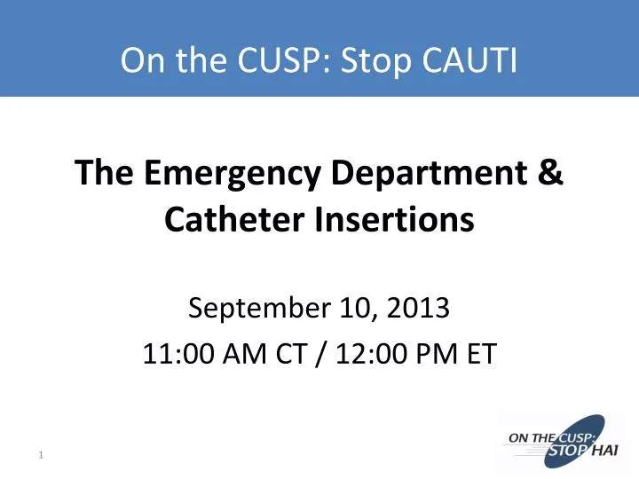 on the cusp stop cauti