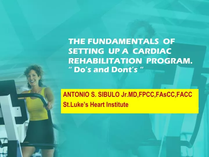 the fundamentals of setting up a cardiac rehabilitation program do s and dont s
