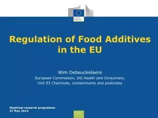 Regulation of Food Additives in the EU