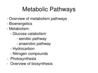 PPT - Types of Metabolic Pathways PowerPoint Presentation, free ...