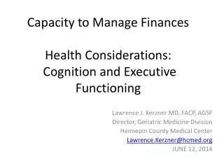 Capacity to Manage Finances Health Considerations: Cognition and Executive Functioning