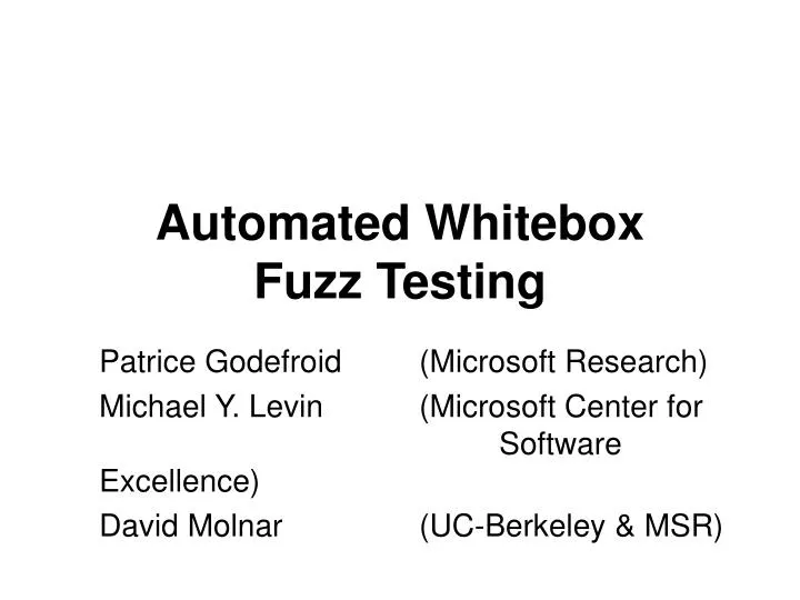 automated whitebox fuzz testing