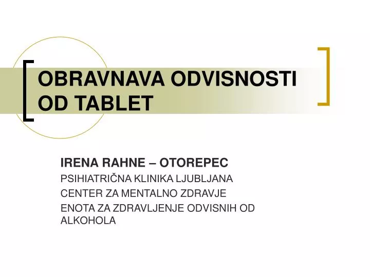 obravnava odvisnosti od tablet