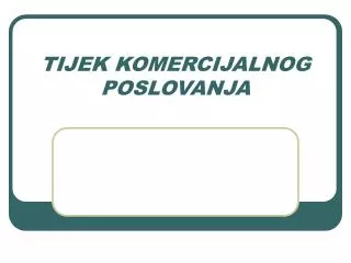 tijek komercijalnog poslovanja