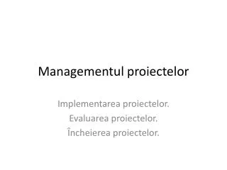 managementul proiectelor