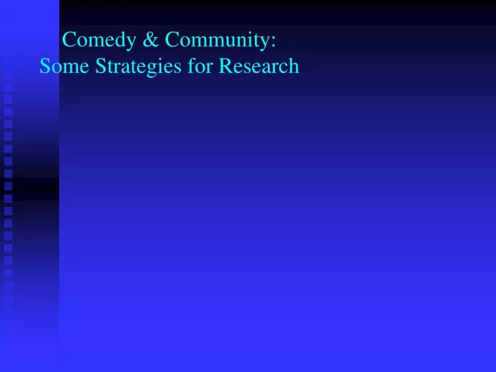 comedy community some strategies for research