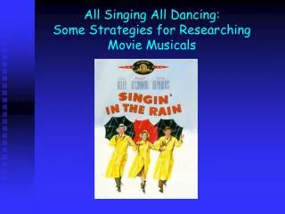 All Singing All Dancing: Some Strategies for Researching Movie Musicals