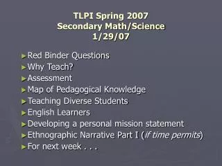 TLPI Spring 2007 Secondary Math/Science 1/29/07