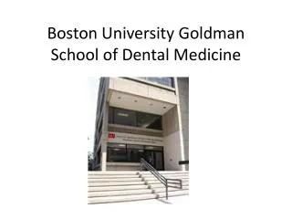 Boston University Goldman School of Dental Medicine