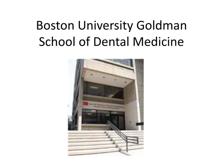 boston university goldman school of dental medicine