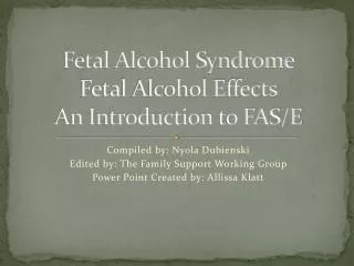 Fetal Alcohol Syndrome Fetal Alcohol Effects An Introduction to FAS/E