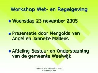 workshop wet en regelgeving
