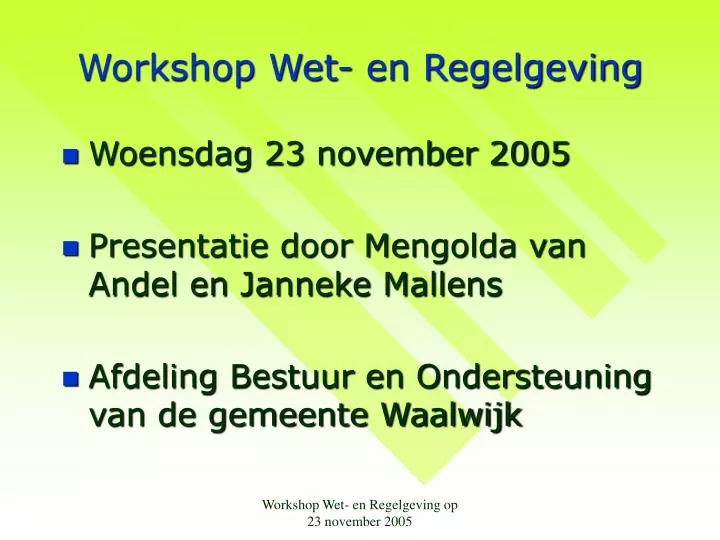 workshop wet en regelgeving