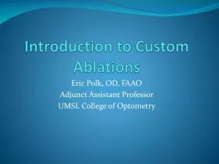 Introduction to Custom Ablations