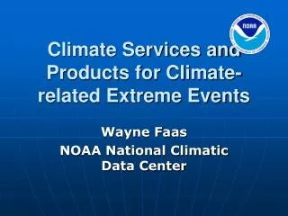 Climate Services and Products for Climate-related Extreme Events