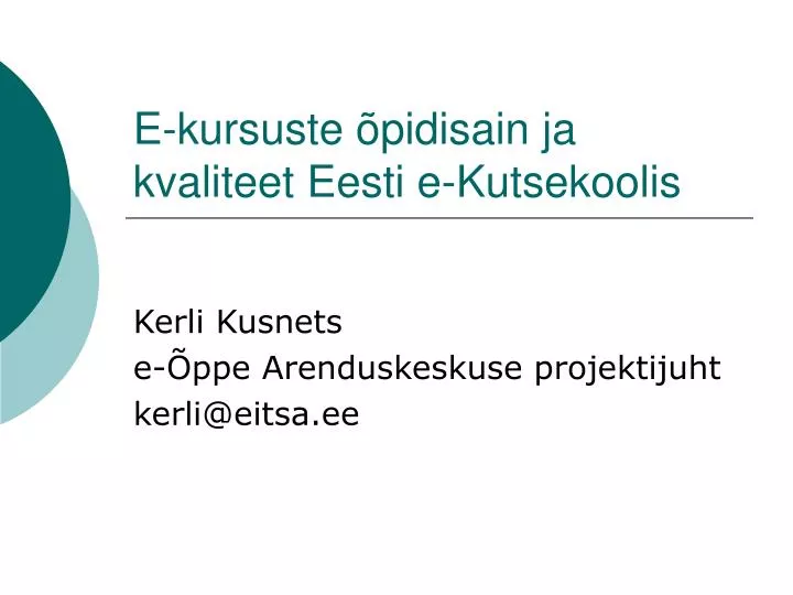 e kursuste pidisain ja kvaliteet eesti e kutsekoolis