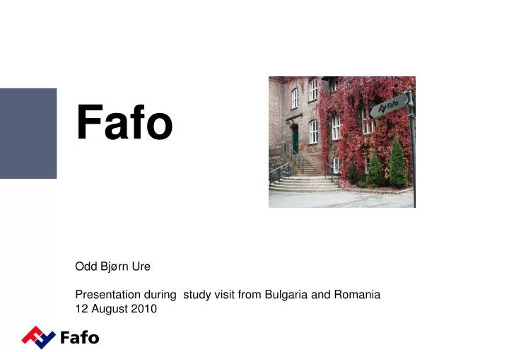fafo odd bj rn ure presentation during study visit from bulgaria and romania 12 august 2010