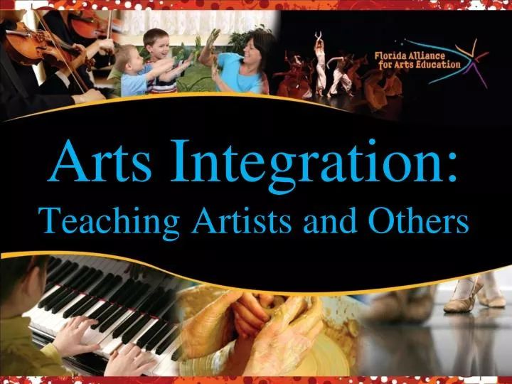 arts integration teaching artists and others