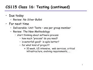 CS115 Class 16: Testing (continued)