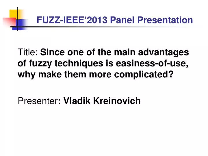 fuzz ieee 2013 panel presentation