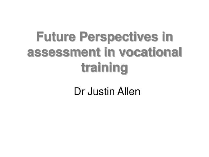 future perspectives in assessment in vocational training