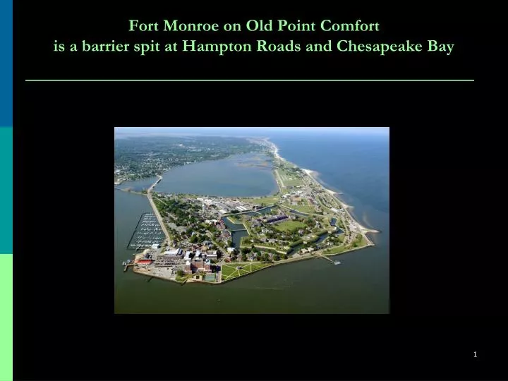 fort monroe on old point comfort is a barrier spit at hampton roads and chesapeake bay