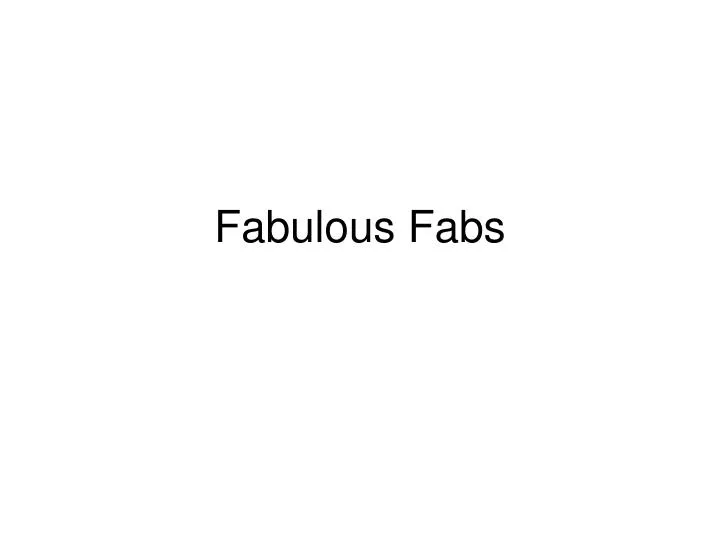 fabulous fabs