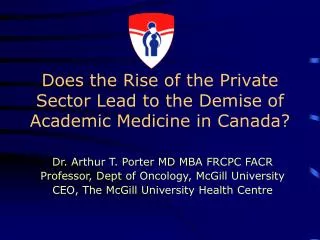 Does the Rise of the Private Sector Lead to the Demise of Academic Medicine in Canada?