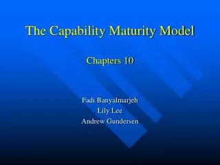The Capability Maturity Model Chapters 10