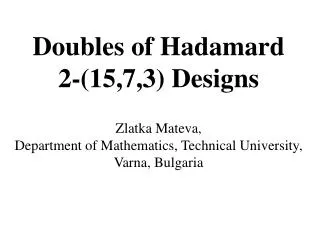 Doubles of Hadamard 2-(15,7,3) Designs