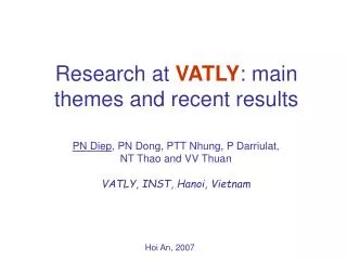 Research at VATLY : main themes and recent results
